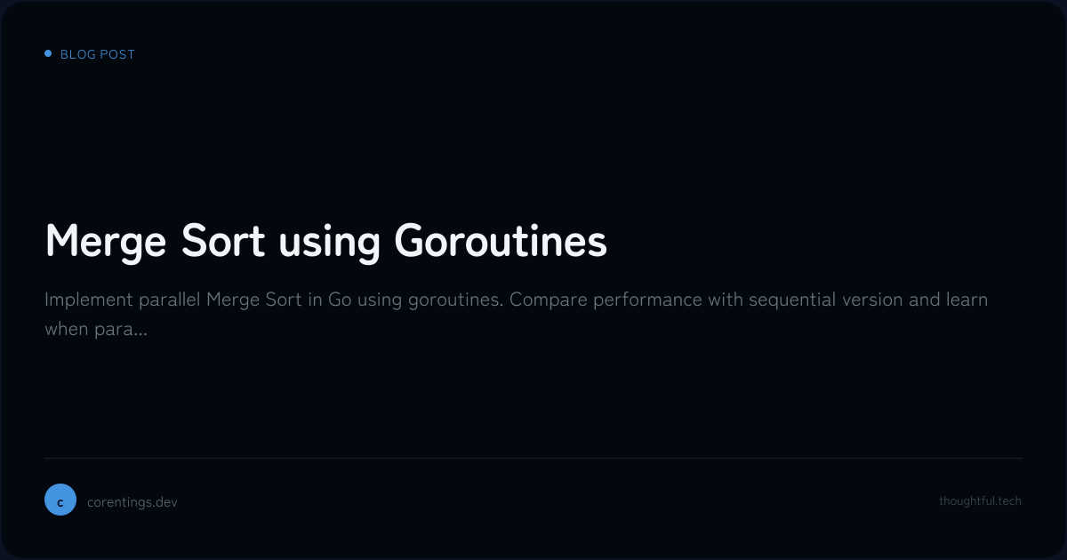 Merge Sort using Goroutines | Corentin GS's Blog